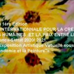 Exposition Artistique Virtuelle sous Thème « “P&P” “La Pandémie et la Peinture”»